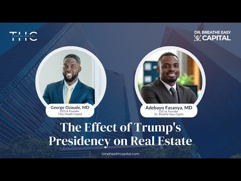 The Effect of Trump's Presidency on Real Estate